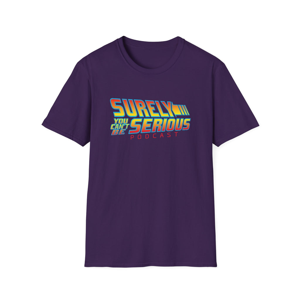Surely You Can t Be Serious Unisex Softstyle T-Shirt