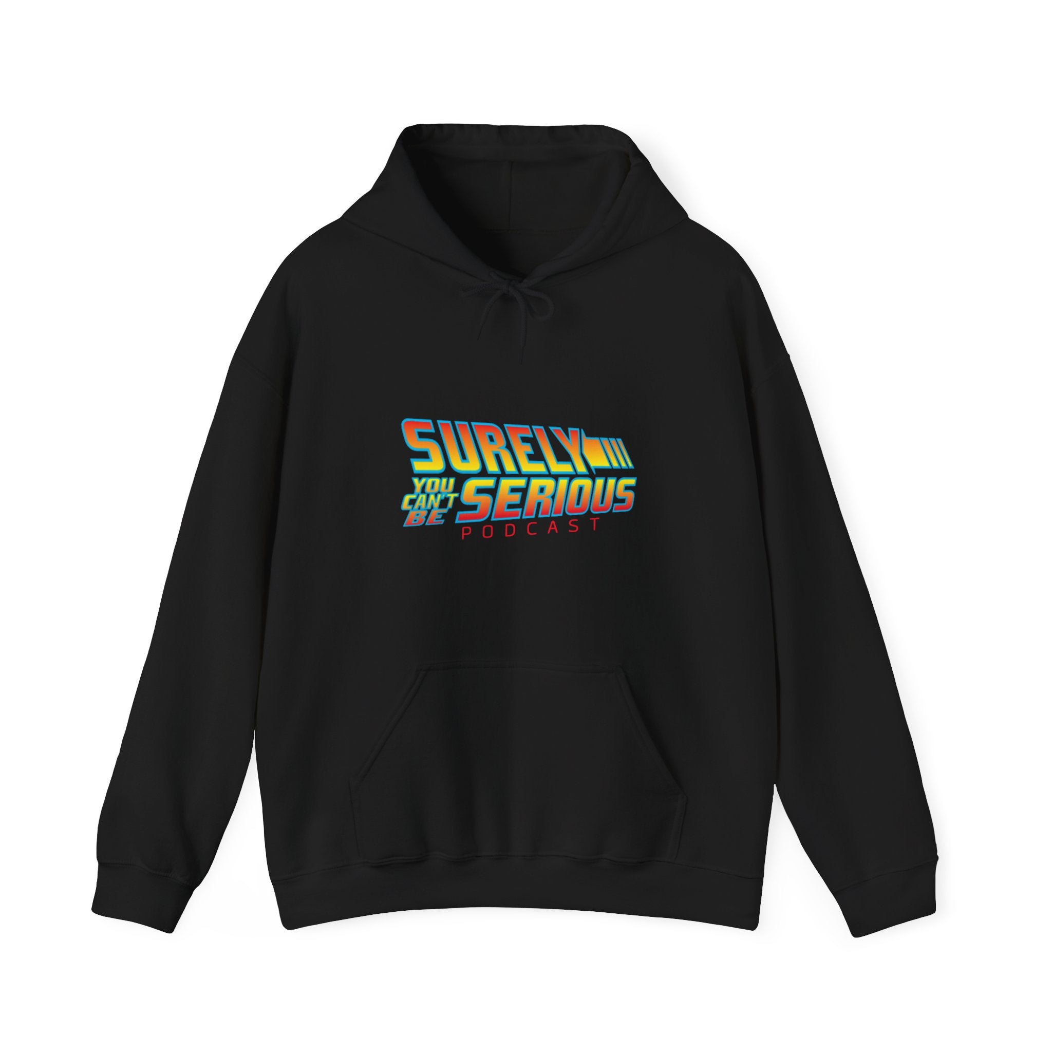 Surely You Can't Be Serious Heavy Blend Hoodie Sweatshirt