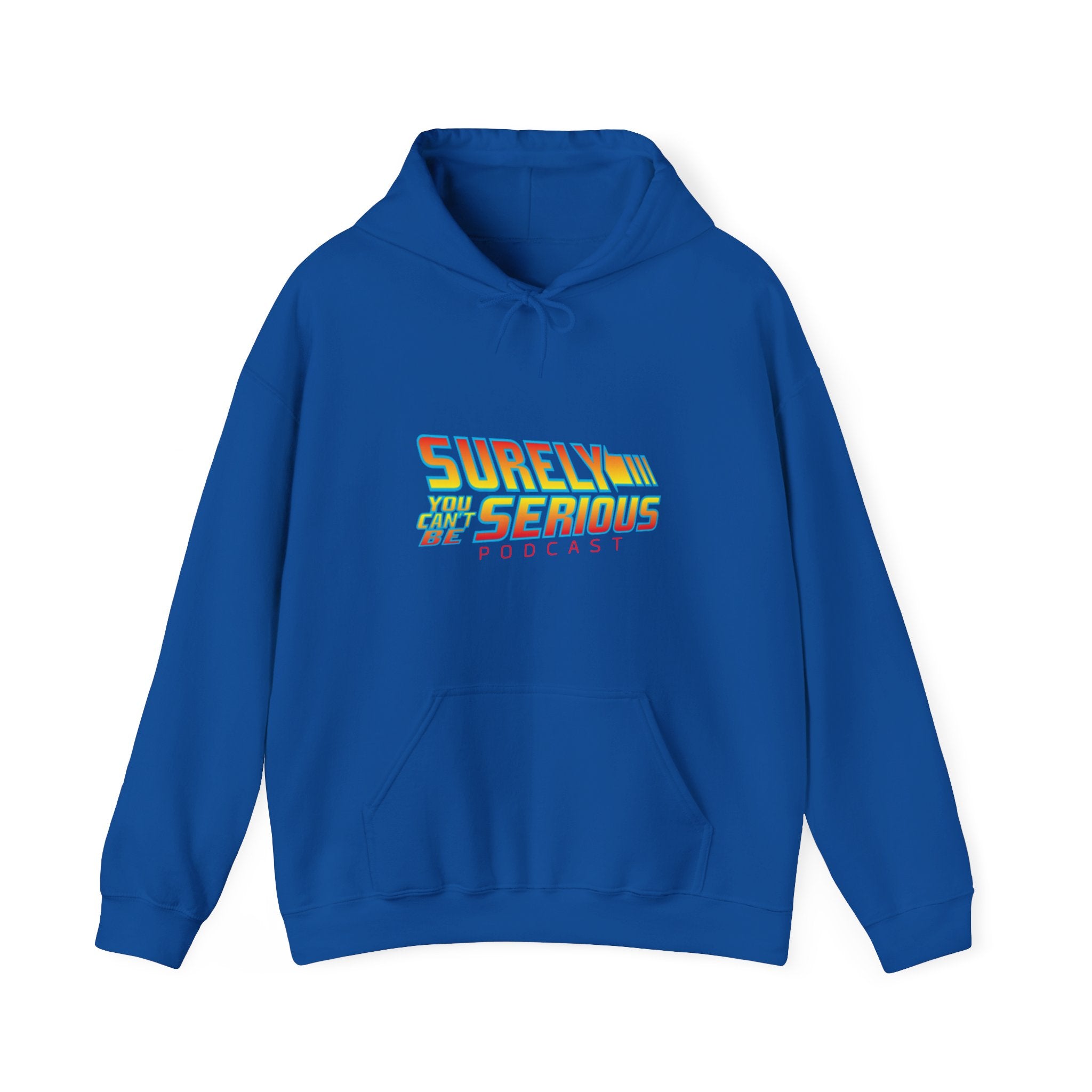 Surely You Can't Be Serious Heavy Blend Hoodie Sweatshirt
